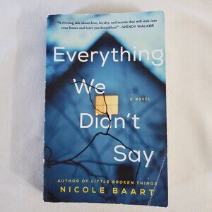 Nicole Baart – Everything We Didn’t Say – Paperback Novel